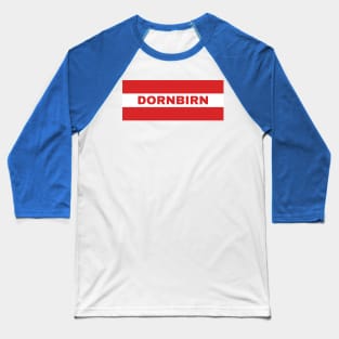 Dornbirn City in Austrian Flag Baseball T-Shirt